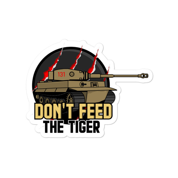Don't Feed The Tiger